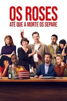 Os Roses: Até Que a Morte os Separe