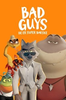 Bad Guys 2 - De er super barske