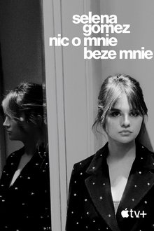 Selena Gomez: nic o mnie beze mnie